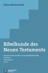 Cover der Bibelkunde des Neuen Testaments von Klaus-Michael Bull
