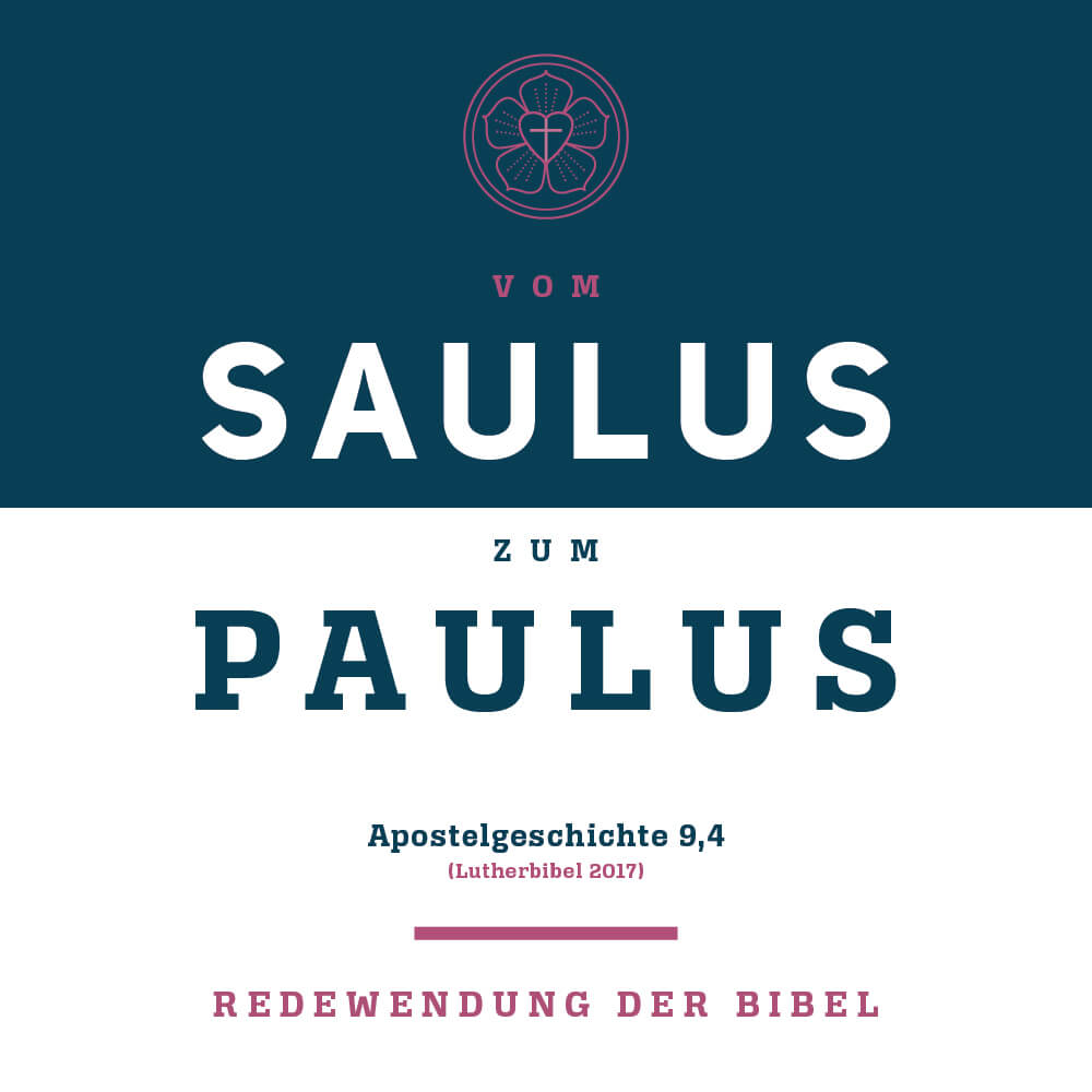 Text im Bild: Vom Saulus zum Paulus. Apostelgeschichte 9,4