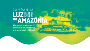 Luz na Amazônia lança campanha para reforma de barco