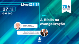 Live SBB: A Bíblia na Evangelização, com Dom José Antonio Peruzzo